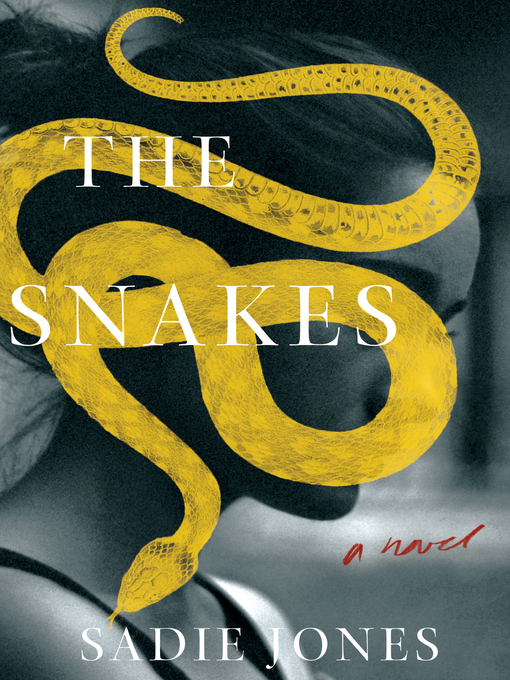 Title details for The Snakes by Sadie Jones - Wait list